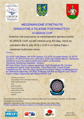 MEDZINÁRODNÉ STRETNUTIE ZDRAVOTNE A TELESNE POSTIHNUTÝCH -- III.GRACE-CUP Veľká Paka