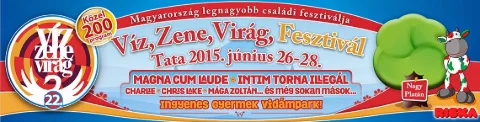 Víz, Zene, Virág Fesztivál 2015 Tata /Madarsko